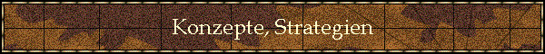 Konzepte, Strategien