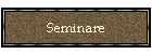 Seminare
